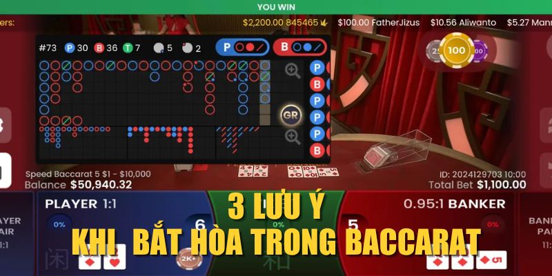 3 lưu ý khi bắt Hòa trong Baccarat