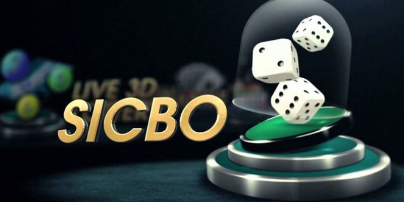 Sicbo – Tung xúc xắc để nắm bắt vận may trong tích tắc