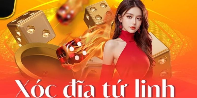 Xóc Đĩa Tứ Linh - Tỷ Lệ Trả Thưởng Hấp Dẫn Nhất Hiện Nay