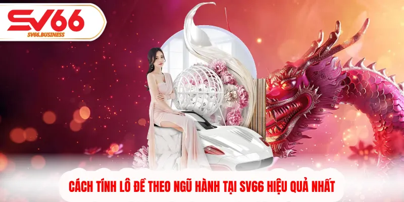 Cách tính lô đề theo ngũ hành