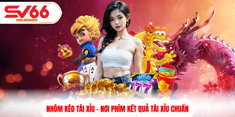 Nhóm kéo tài xỉu