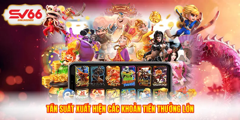 Tần suất xuất hiện các khoản tiền thưởng lớn