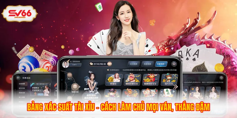 Bảng Xác Suất Tài Xỉu - Cách Làm Chủ Mọi Ván, Thắng Đậm