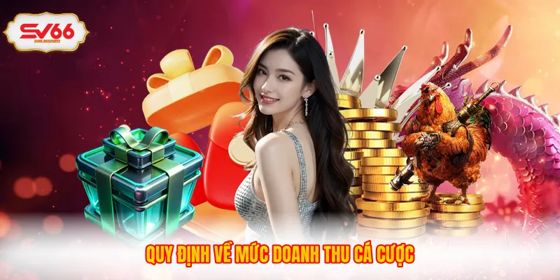 Quy định về mức doanh thu cá cược