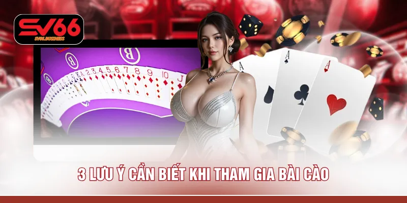 3 lưu ý cần biết khi tham gia bài cào