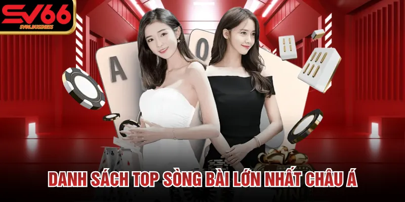 Danh sách top sòng bài lớn nhất châu Á