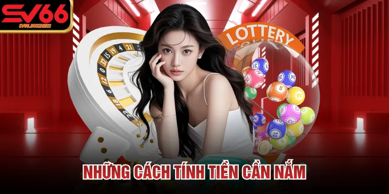 Những cách tính tiền cần nắm 