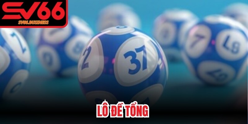 Lô Đề Tổng
