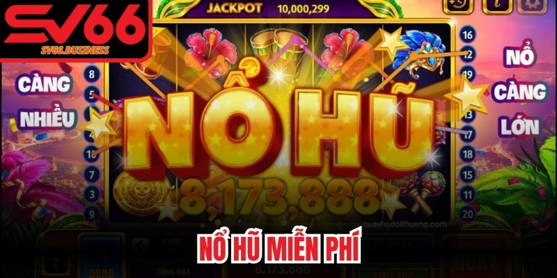 Nổ Hũ Miễn Phí