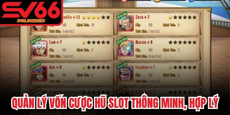 Quản lý vốn cược hũ slot thông minh, hợp lý để thắng bất bại mỗi ngày