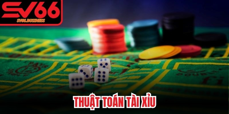 Thuật Toán Tài Xỉu