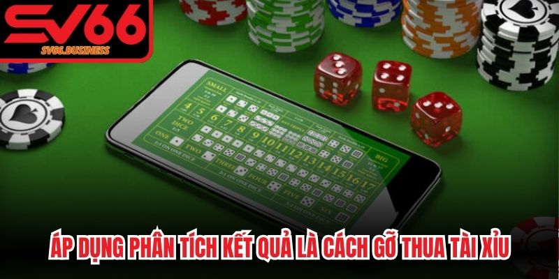 Áp dụng phân tích kết quả là cách gỡ thua Tài xỉu, hạn chế chuỗi thua