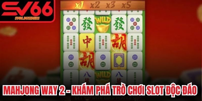 MahJong Way 2