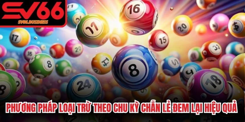 Phương pháp loại trừ theo chu kỳ chẵn lẻ đem lại hiệu quả cực cao