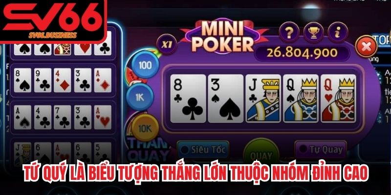 Tứ quý là biểu tượng thắng lớn thuộc nhóm đỉnh cao chinh phục
