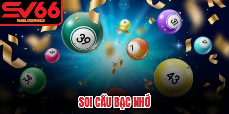 Soi Cầu Bạc Nhớ